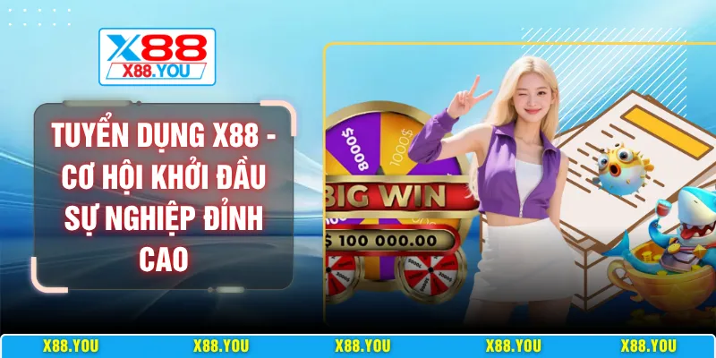 Tuyển dụng X88